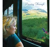 Griffith, Grace - Passing Through
