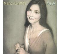Griffith, Nanci - Flyer by Griffith, Nanci (1994) Audio CD