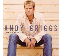 Andy Griggs THIS I GOTTA SEE (CD)