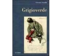 Grigioverde - Ansaldo Giovanni