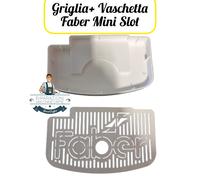 Griglia E Vaschetta Faber Mini Slot