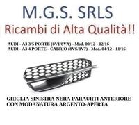 GRIGLIA SINISTRA PARAURTI NERA MODANATURA ARGENTO AUDI A3 8V1 8VA(2012/2016)