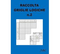 Griglie logiche - raccolta n.2