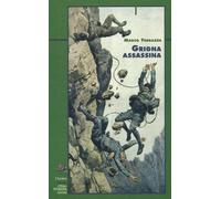 Grigna assassina - Ferrazza Marco