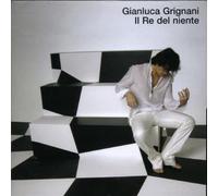 Grignani, Gianluca - Il Re Del Niete Repackaging