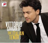 Grigolo, Vittorio - Vari - The Italian Tenor (Arie D'Opera)