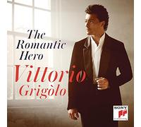 GRIGOLO, VITTORIO - Vari:The Romantic Hero / Arie Da Opere Francesi