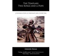 Grigor Fedan The Templars, Two Kings, and a Pope (Tascabile)