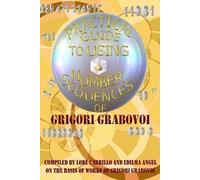 Grigori Grabovoi Practical Guide to Using Number Sequences (Tascabile)