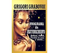 Grigori Grabovoi Programa de rejuvenecimiento (Tascabile)