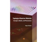 Grigory Tkachov Topological Quantum Materials (Copertina rigida)