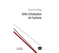 Grille d'évaluation de l'autisme: Cliniques des diagnostics et des processus de changement dans les TSA