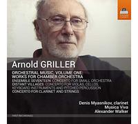 Griller Arnold - Orchestral Music Volume One