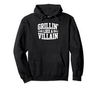 Grillin' Like a Villain - Funny BBQ Felpa con Cappuccio