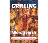 GRILLING WORD SEARCH PUZZLE BOOK: Word Searchers with Easy to Read Print about Grilling, Barbecue, Outdoor food and more |6*9 inches,110 pages| 50+ ... Gift for Vacations,Holidays and Relaxation