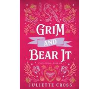 Juliette Cross Grim and Bear It (Tascabile) Stay A Spell