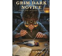 GRIM DARK NOVICE: A LitRPG Fantasy