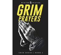 Grim Prayers: Grim Series Book 2