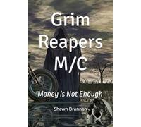 Grim Reapers M/C: Money is Not Enough