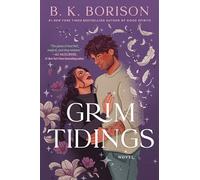 Grim Tidings: A Novel - A Grim Reaper x Guardian Angel Romance