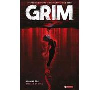 Grim. Vol. 3: Voglia di vivere