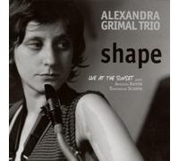 GRIMAL, ALEXANDRA -TRIO- - SHAPE - LIVE AT THE..