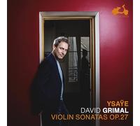 Grimal,David - Ysaye: Six Sonatas For Solo Violin Op.27
