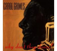 Grimes Carol - Why Don't They Dance? by Grimes Carol