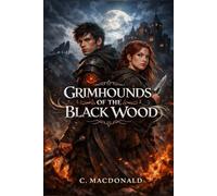 Grimhounds: of the Blackwood