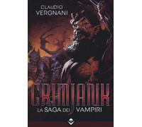 Grimjank. La saga dei vampiri. Vol. 1 - Vergnani Claudio