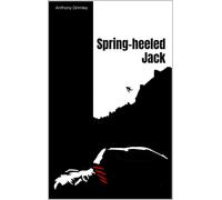 Grimley, Anthony Spring-Heeled Jack: The Victorian London Murders Book NUOVO
