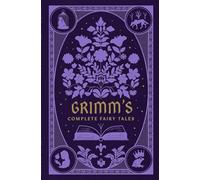 Grimm’s Complete Fairy Tales