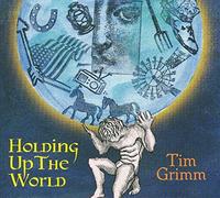 Grimm, Tim - Holding Up The World