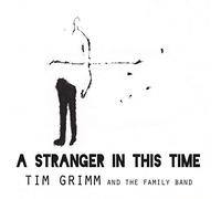 Grimm, Tim - STRANGER IN THIS TIME