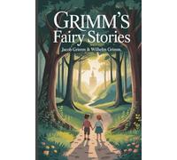 Grimm's Fairy Stories: Annotated