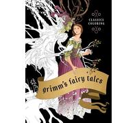 Grimm's Fairy Tales: Classics Coloring