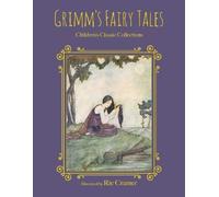 Grimm's Fairy Tales (Copertina rigida) Children's Classic Collections