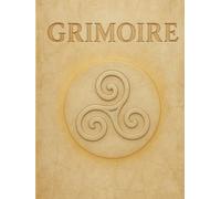 Grimoire à compléter, livre des ombres à remplir: rituels, correspondances, herboristerie, astrologie, pierres et cristaux, lune, sabbats, sorcellerie, magie, sorcier, sorcière