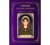 Grimoire des Âmes Anciennes: Coloriages & mantras rituels