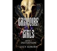 Grimoire Girls: Initiation: Dark Academia Reverse Harem Romance: 1