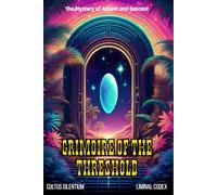 Grimoire of the Threshold: The Mystery of Ascent and Descent