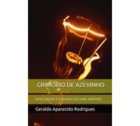GRIMÓRIO DE AZEVINHO: HOLLYWOOD E O ROUBO DO LIVRE ARBÍTRIO