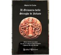 IL GRIMORIO DELLE STREGHE DI HEKATE - Culto di Hekate Stregoneria Esoterismo