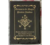 Grimorio di Magia Pratica Hoodoo. Basato sull’antico ricettario di Marie Laveau