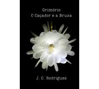 Grimório: O Caçador e a Bruxa