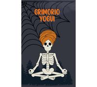 Grimorio Yogui | Cuaderno místico para escribir, meditar y dibujar: Especial Halloween - Formato 5x8" - Interior ilustrado en blanco y negro - Diseño OMVEROSIL