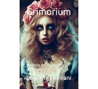 Grimorium: 33 storie dal cuore nero delle fiabe