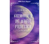 GRIMORIUM DE MAGIA PRÁCTICA