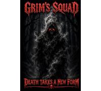 Grims Squad: Death Takes a New Form