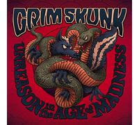 Grimskunk - Unreason In The Age Of Madness